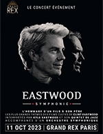 Réservez les meilleures places pour Eastwood Symphonic - Le Grand Rex - Le 11 octobre 2023