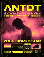 Réservez les meilleures places pour Antdt. / Zola + Sdm + Bekar - Reims Arena - Le 27 octobre 2023