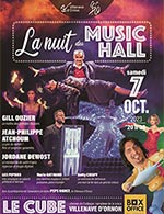 Réservez les meilleures places pour La Nuit Du Music-hall - Le Cube - Le 7 octobre 2023