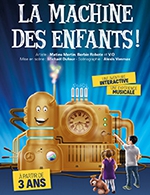 Réservez les meilleures places pour La Machine Des Enfants - Theatre La Comedie De Lille - Du 1 octobre 2023 au 28 avril 2024