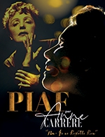 Réservez les meilleures places pour Piaf - Non, Je Ne Regrette Rien - Espace  Culturel Victor Hugo - Le 10 mai 2024