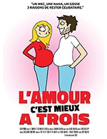 Réservez les meilleures places pour L'amour C'est Mieux A Trois - Comedie Du Havre - Du 19 octobre 2023 au 29 octobre 2023