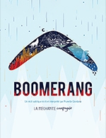 Réservez les meilleures places pour Boomerang - La Luna Negra - Le 14 octobre 2023