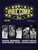 Réservez les meilleures places pour Republic Comedy Club 2 - Espace Republic Corner - Le 9 octobre 2023