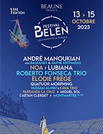 Réservez les meilleures places pour Festival Belen - Festival Belen - Du 13 octobre 2023 au 15 octobre 2023