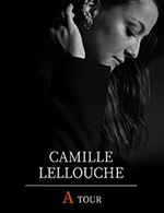 Réservez les meilleures places pour Camille Lellouche - Bourse Du Travail - Le 5 octobre 2023