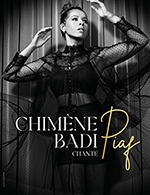 Réservez les meilleures places pour Chimene Badi Chante Piaf - Illiade - Grande Salle - Le 3 octobre 2023