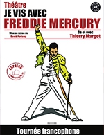 JE VIS AVEC FREDDIE MERCURY