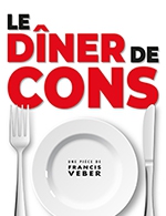 Réservez les meilleures places pour Le Diner De Cons - Paradise Republique - Du 13 octobre 2023 au 28 octobre 2023